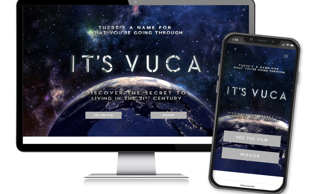 It’s VUCA: Documentary Film