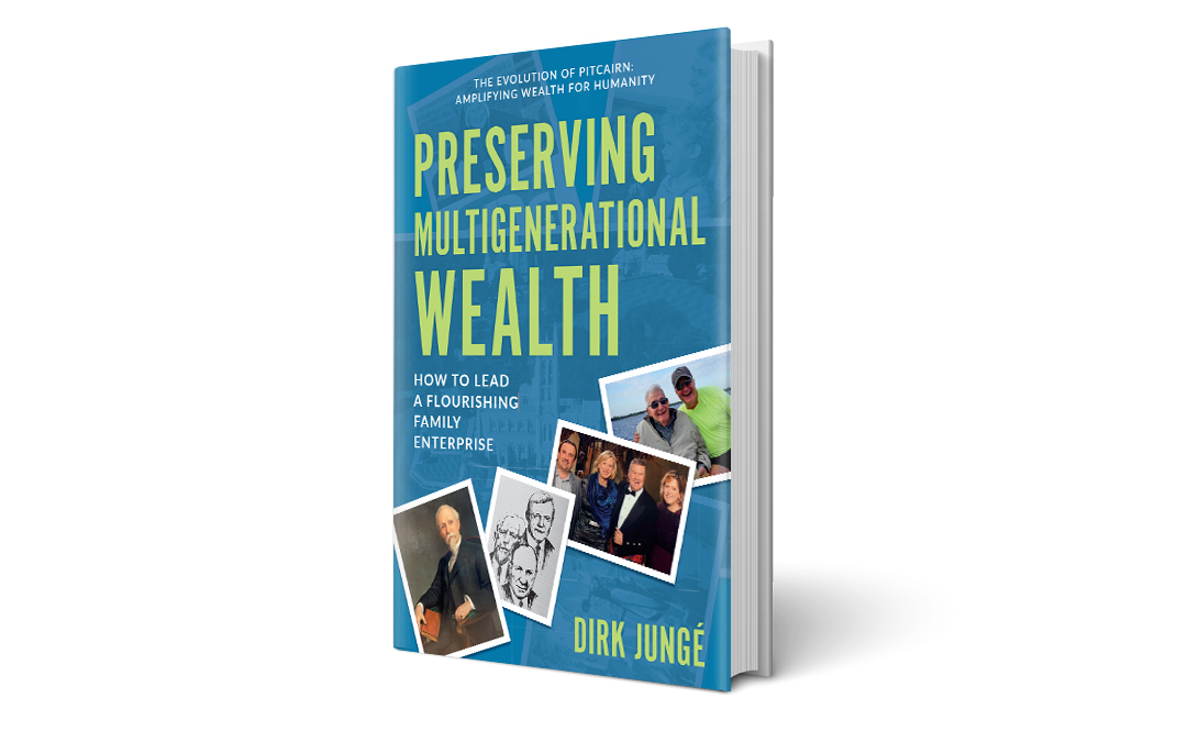 Preserving Multigenerational Wealth by Dirk Junge